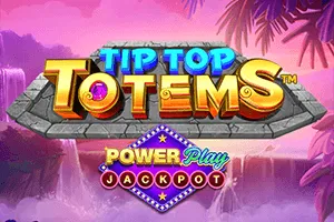 Playtech : Tip Top Totem PowerPlay Jackpot - JETPLANE168