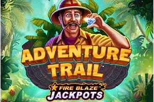 Playtech : Fire Blaze: Adventure Trail - JETPLANE168
