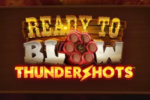 Playtech : Ready to Blow: Thundershots - JETPLANE168