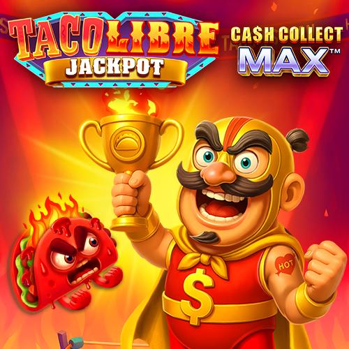 Taco Libre Jackpot: Cash Collect Max - JETPLANE168