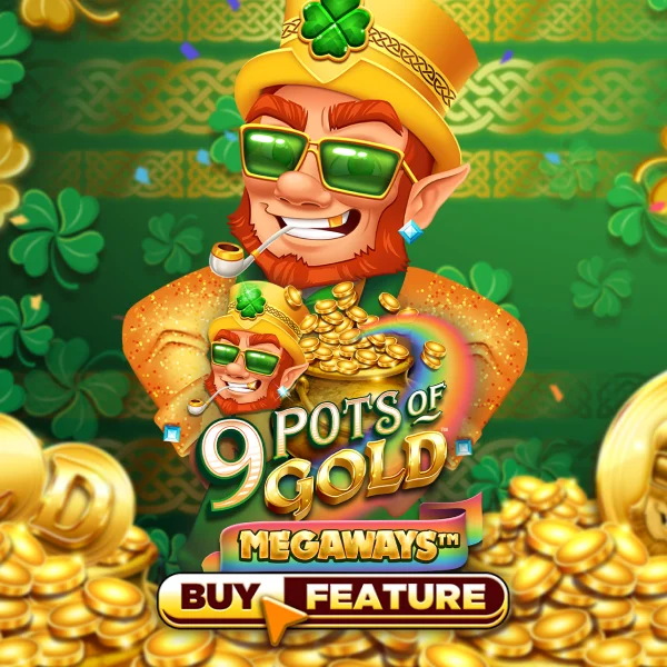 Microgaming : 9 Pots of Gold Megaways - JETPLANE168